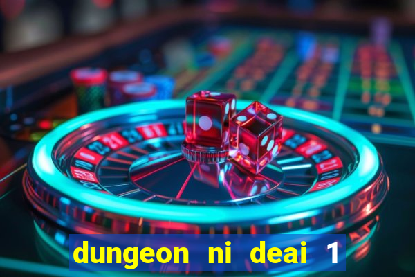 dungeon ni deai 1 temporada dublado